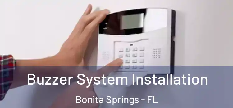  Buzzer System Installation Bonita Springs - FL