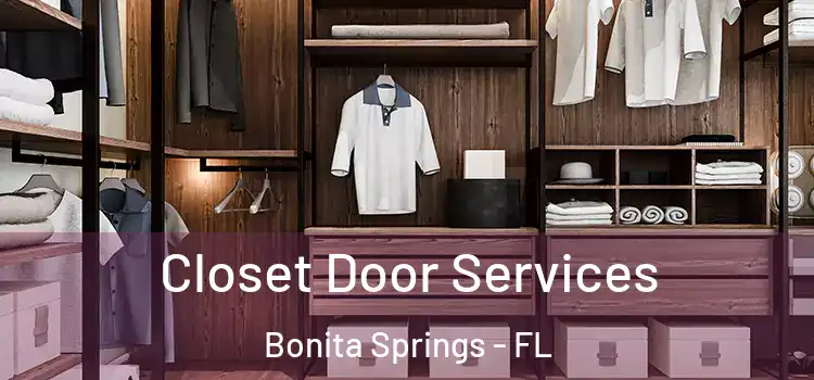 Closet Door Services Bonita Springs - FL