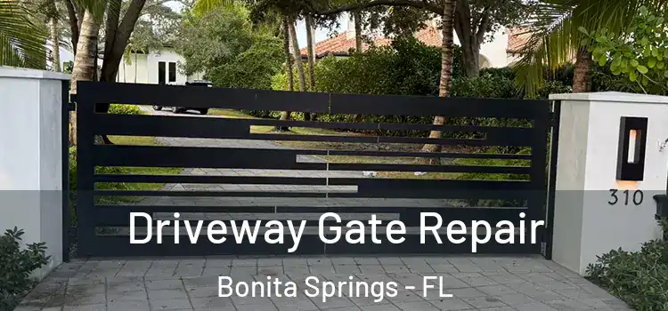 Driveway Gate Repair Bonita Springs - FL