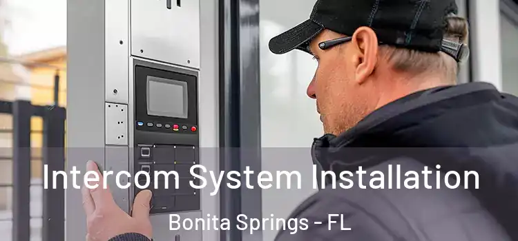 Intercom System Installation Bonita Springs - FL