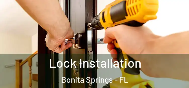  Lock Installation Bonita Springs - FL