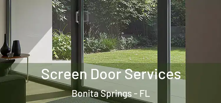  Screen Door Services Bonita Springs - FL