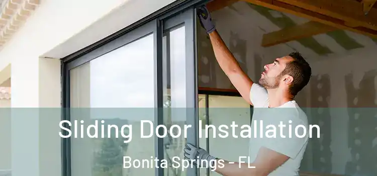  Sliding Door Installation Bonita Springs - FL